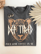 Pour Some Coffee On Me Feeding-Friendly T-Shirt
