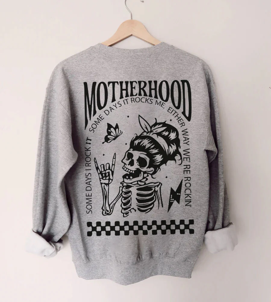 Motherhood Sometimes I Rock It Sometimes It Rocks Me Feeding-Friendly Sweatshirt