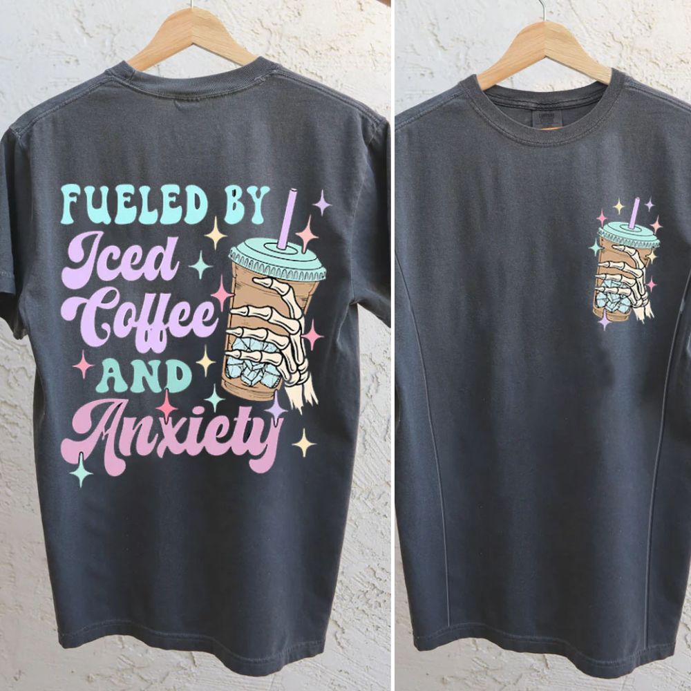 Fueled by Iced Coffee and Anxiety Feeding-Friendly T-Shirt