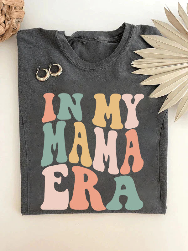 In My Mama Era Funny Feeding-Friendly T-Shirt