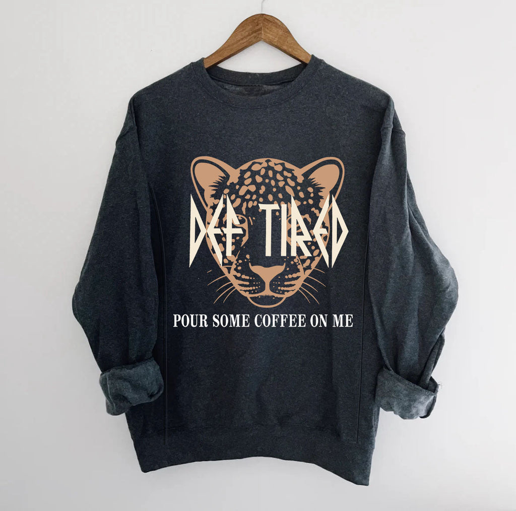 Pour Some Coffee On Me Feeding-Friendly Sweatshirt