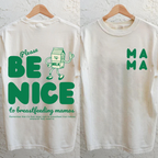 Please Be Nice to Mamas Feeding-Friendly T-Shirt
