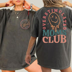 Cute Overstimulated Moms Club Feeding-Friendly T-Shirt